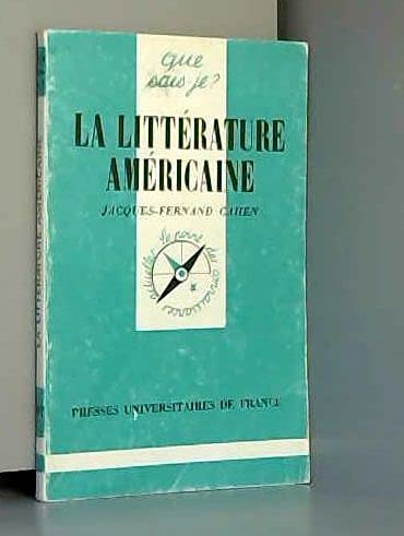 La Littérature américaine 9782130440086