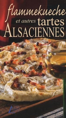 Flammekueche et autres tartes alsaciennes 9783905461749