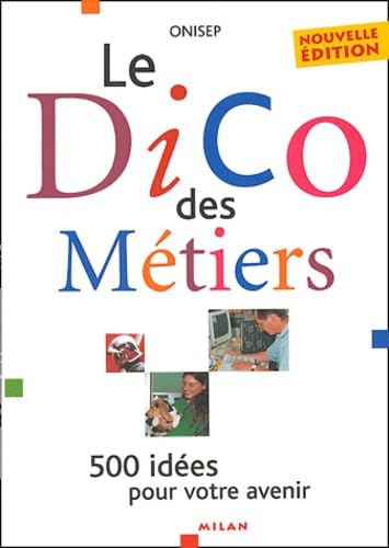 Le dico des métiers 9782745915269