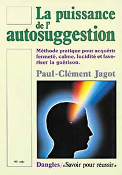La Puissance de l'Autosuggestion 9782703301127