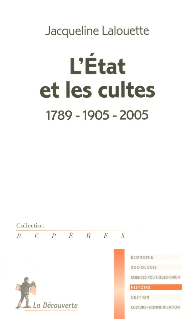 L'État et les cultes: 1789 - 1905 - 2005 9782707147172