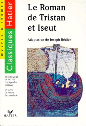 Le roman de Tristan et Iseult : les légendes celtiques 9782218722325