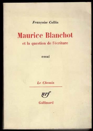 Maurice Blanchot et la question de l'écriture 9782070277735