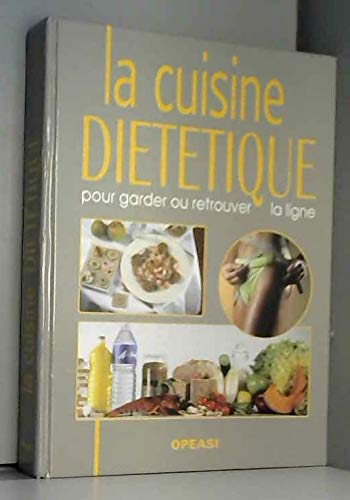 La cuisine diététique : Pour garder ou retrouver la ligne 9783907498712
