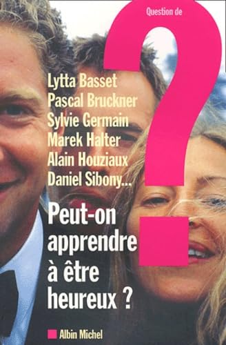 Peut-on apprendre à être heureux ? 9782226135636