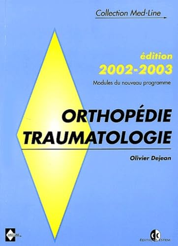 Orthopédie-Traumatologie.: Edition 2002-2003 9782843711350