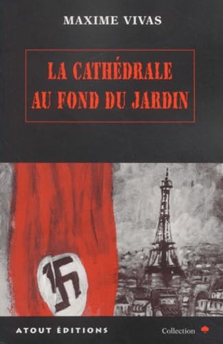 La Cathédrale au fond du jardin 9782912742278