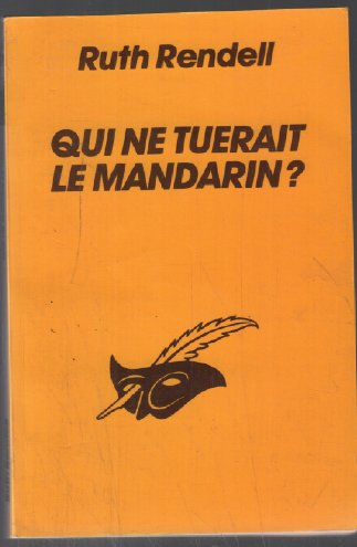 QUI NE TUERAIT LE MANDARIN ? 9782702415887