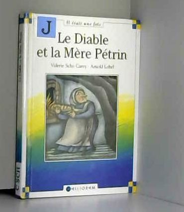 Le diable et la mère Pétrin 9782884453790
