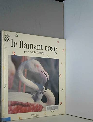 Le Flamand Rose. Prince De La Camargue 9782867267642