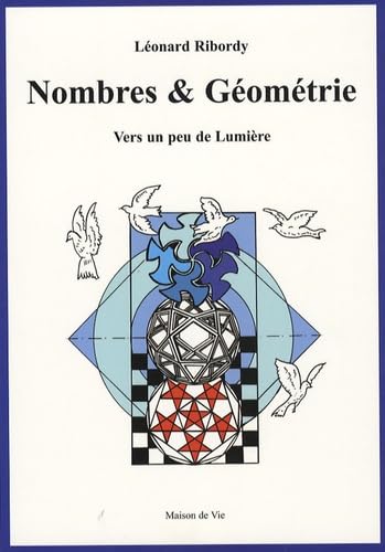 Nombres et géométrie: Vers un peu de lumiere 9782909816791
