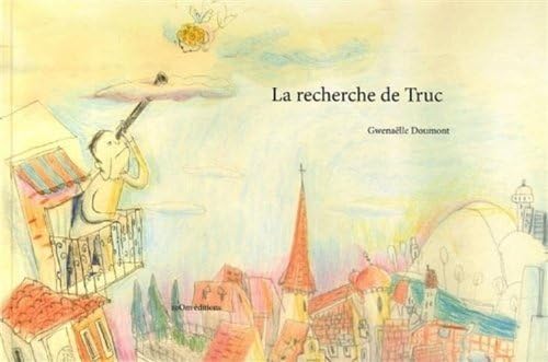 La Recherche de truc 9782919934799