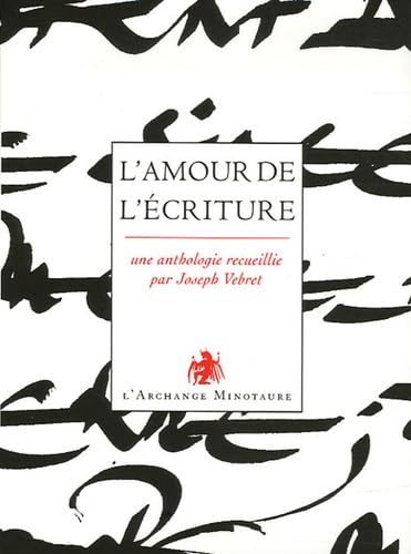 L'amour de l'écriture 9782914453790