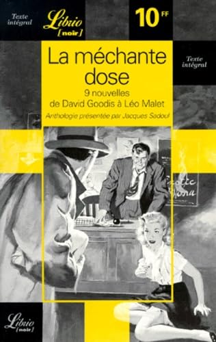Mechante dose, neuf nouvelles de david goodis a leo malet (La) 9782277302735