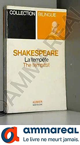 Shakespeare. La Tempête ethe Tempeste. Traduction et préface de J.-J. Mayoux