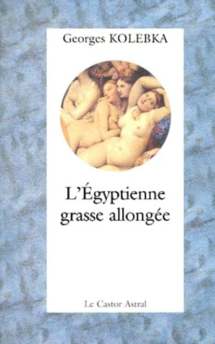 L'Egyptienne grasse allongée 9782859204426