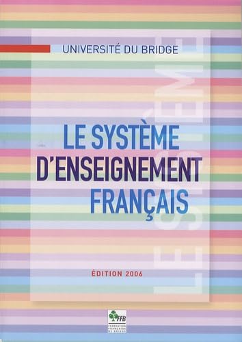Le système d'enseignement français 9782951323063