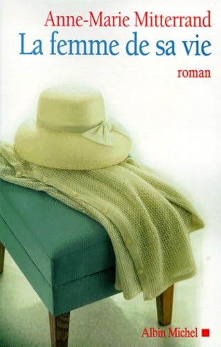 La femme de sa vie 9782226113986