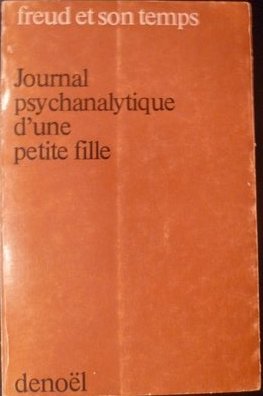 Journal psychanalytique d'une petite fille (Collection Freud et son temps)