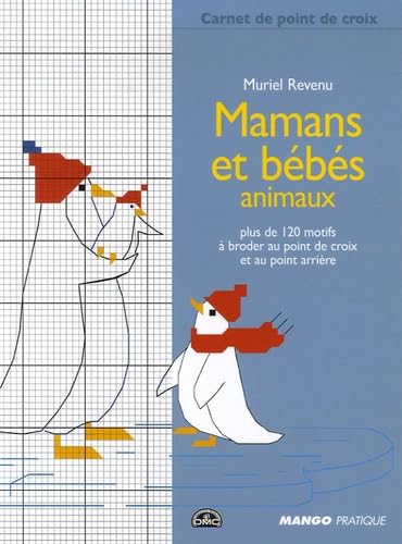 Mamans et bébés animaux: À broder au point arrière 9782842705763