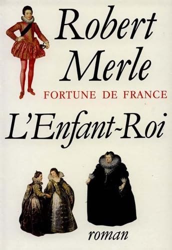Fortune de France, tome 8 : L'Enfant Roi 9782877061759