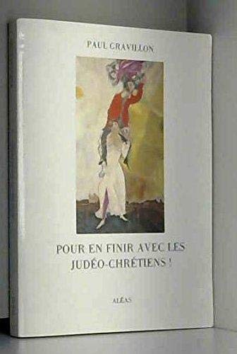 Pour en finir avec les judéo-chrétiens ! 9782908016574