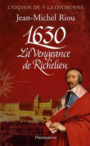 1630, la vengeance de Richelieu 9782081208490