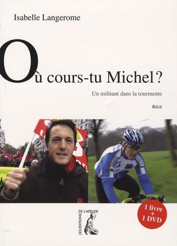 ou cours-tu michel + dvd - un militant dans la tourmente (0) 9782708239975