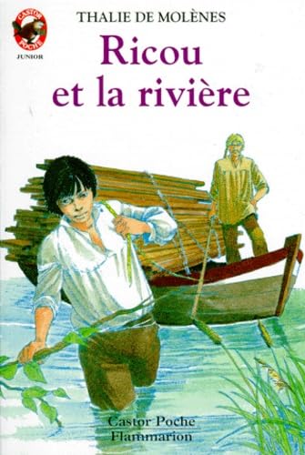 Ricou et la riviere: - AVENTURE, JUNIOR DES 9/10 ANS 9782081617711