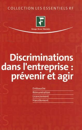 Discriminations dans l'entreprise : prévenir et agir 9782865219605