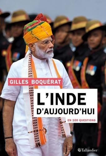 L'Inde d'aujourd'hui en 100 questions 9791021037458