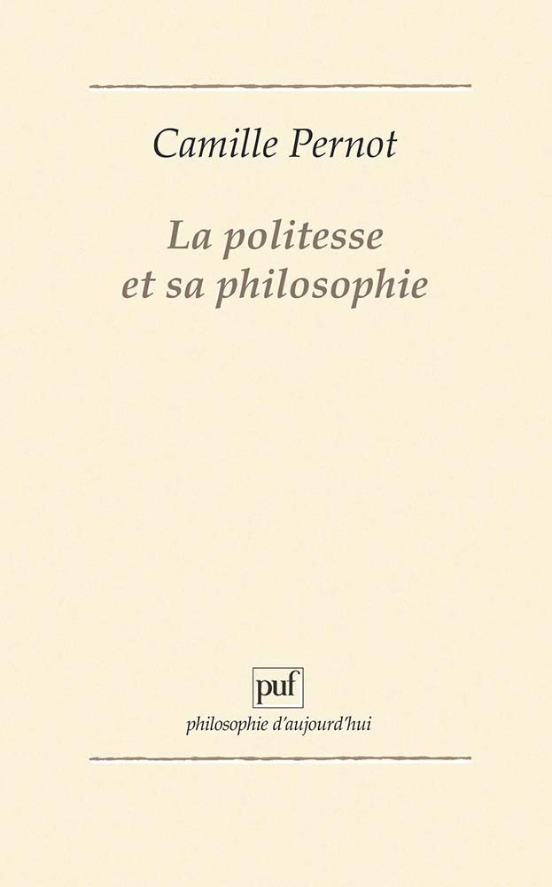 La politesse et sa philosophie 9782130475606