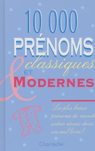 10.000 prénoms classiques et modernes 9782803438914