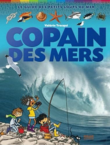 Copain des mers: Le guide des petits loups de mer 9782745932792