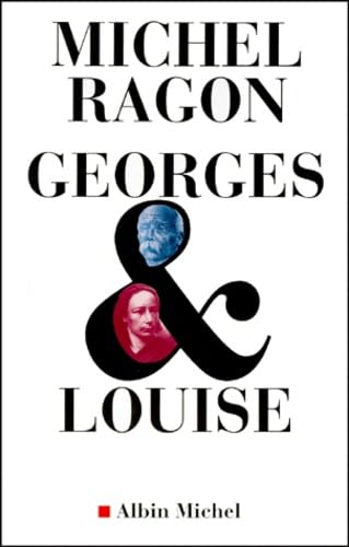Georges & Louise: Le Vendéen et l'anarchiste 9782226113795