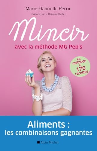 Mincir avec la méthode MG Pep's 9782226317063
