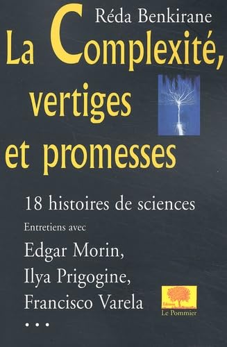 La Complexité, vertiges et promesses : 18 histoires de sciences d'aujourd'hui 9782746501058