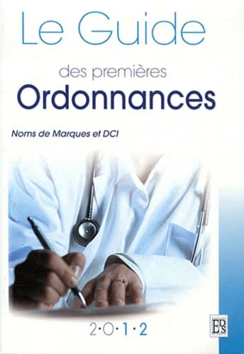 Le Guide des premières ordonnances 9782864112594