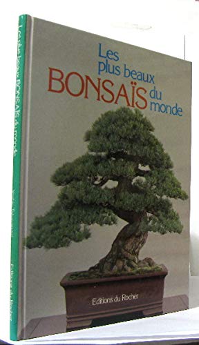 Les Plus Beaux Bonsaïs du monde 9782268008202