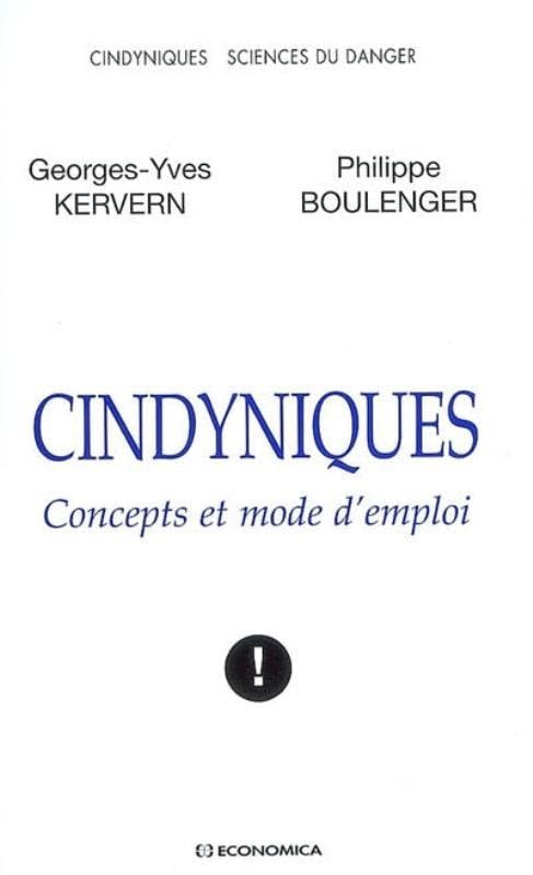 Cindyniques : Concepts et mode d'emploi 9782717852875