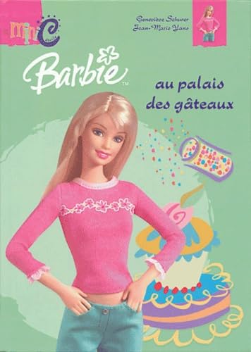Barbie au palais des gâteaux 9782800685205