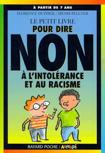 Le petit livre pour dire non à l'intolérance et au racisme 9782227745018