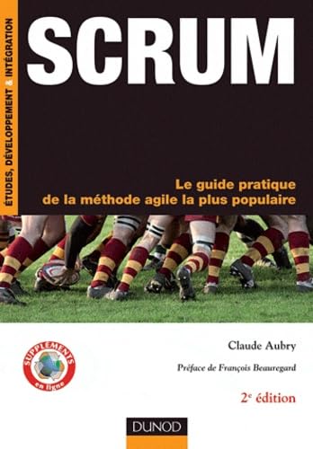 Scrum: le guide pratique de la méthode agile la plus populaire 9782100563203