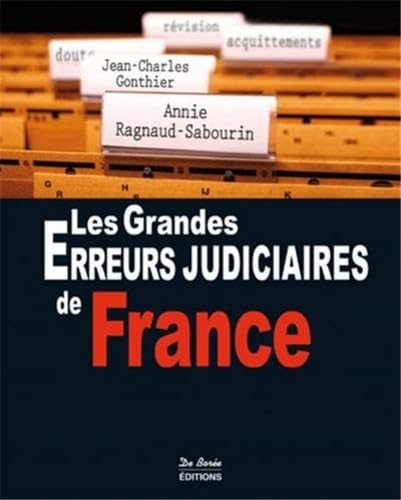 GRANDES ERREURS JUDICIAIRES DE FRANCE (LES) 9782812907074