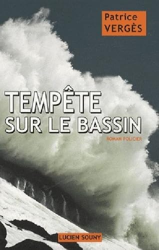 Tempête sur le bassin 9782848861791