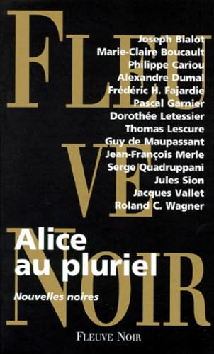 Alice Au Pluriel. Nouvelles Noires 9782265063938