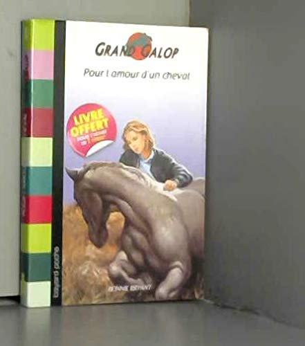 Pour l'Amour du Cheval - Gratuit 9782747033916