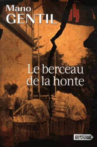 Le berceau de la honte 9782366371031
