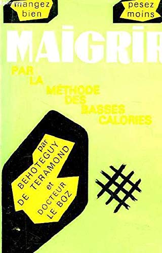 Maigrir par la méthode des basses calories