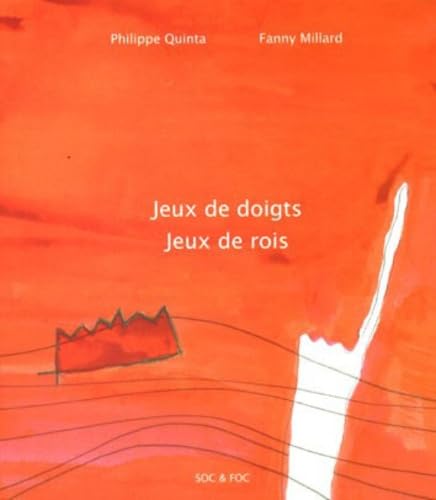 Jeux de doigts Jeux de rois: Comptines et poèmes 9782912360519